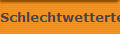 Schlechtwettertee
